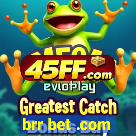 brr bet .com